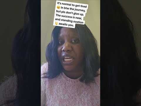 if you give up, you're the one fuck up. Continue to thrive. The success is near. congratulations