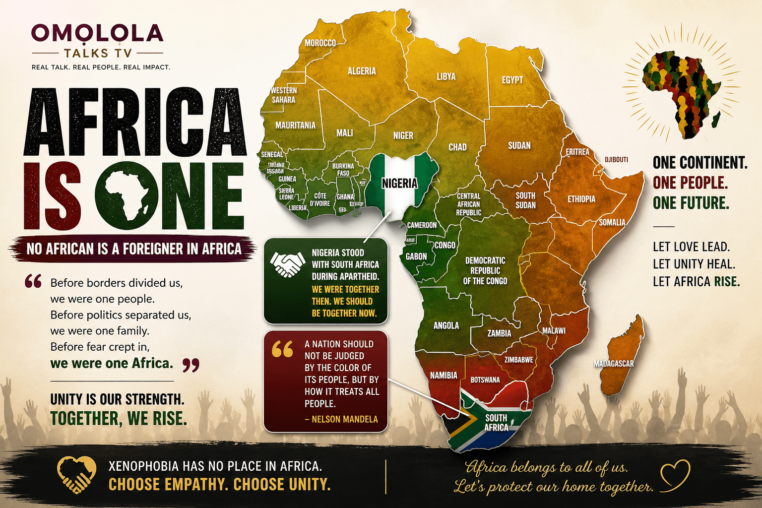 Africa is not divided by people, but by perception. No African should ever be a foreigner in Africa.